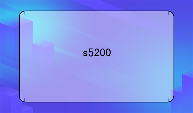 s5200