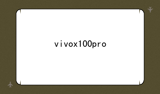 vivox100pro