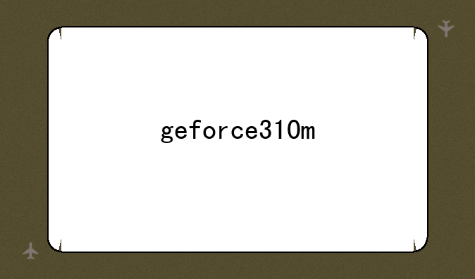 geforce310m