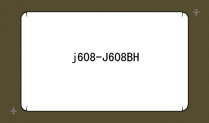 j608-J608BH